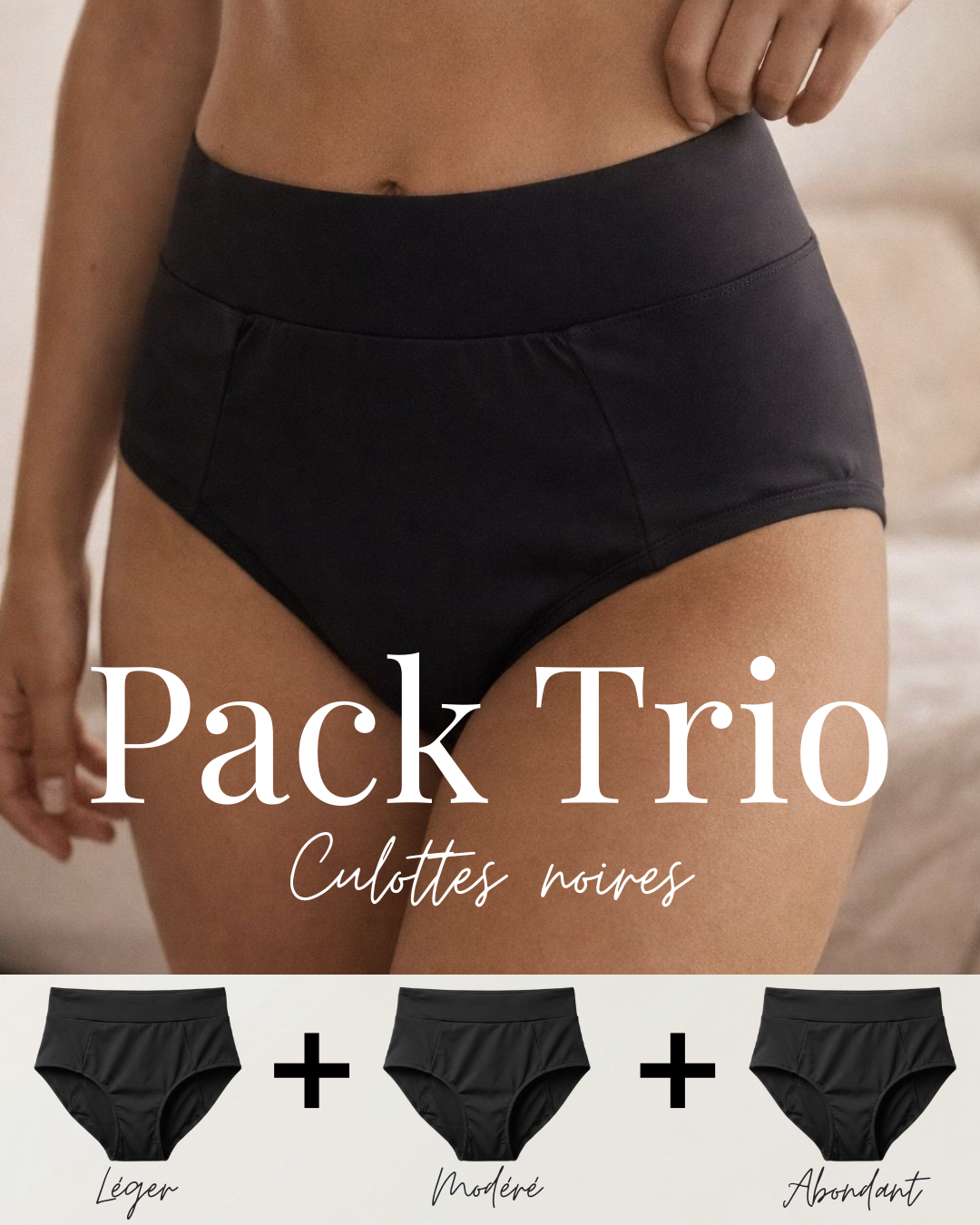Pack 3 culottes menstruelles noires - 3 niveaux d'absorption (léger + modéré + fort)