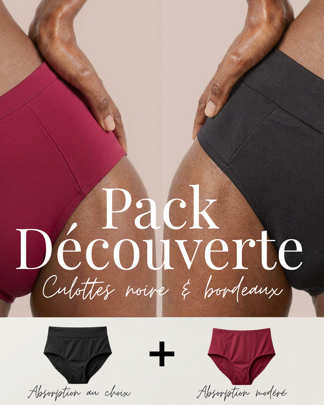 Pack Découverte : 1 culotte menstruelle noire + 1 culotte menstruelle bordeaux